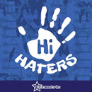 Hi Haters - Sticker Funny Honda decal Memes Vinyl Window JDM Civic Bumper ill Rice
