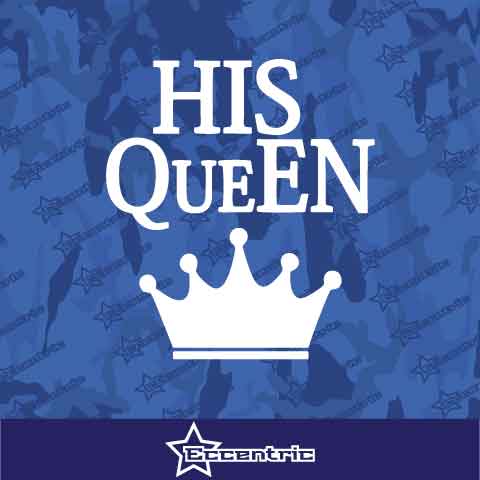 His Queen Decal Vinyl Sticker