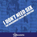 I Don't Need Sex - Sticker The Government F*cks Me Everyday Decal funny Vinyl JDM