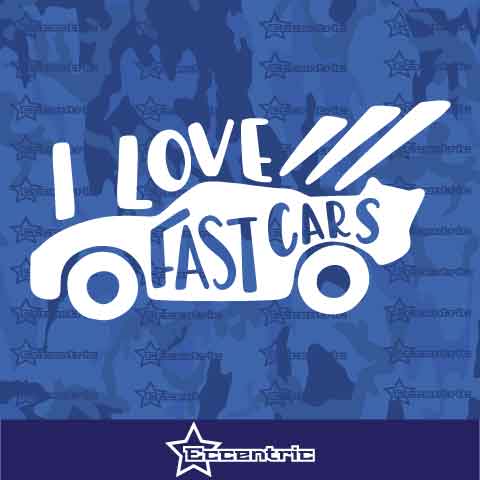 I Love Fast Cars Decal Bumper Race Car Window JDM Sticker Laptop Vinyl