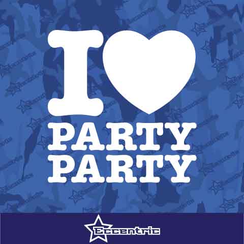 I Love Party Party Decal Vinyl Sticker