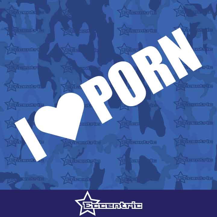 I Love Porn - Sticker Funny Auto Car Heart Decal Bumper Window Truck JDM Euro Sex