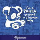I'm A Panda Decal Trapped In A Human Body Sticker Laptop Car Truck Window Vinyl