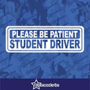 Please Be Patient Student Driver V2 Decal Vinyl Sticker